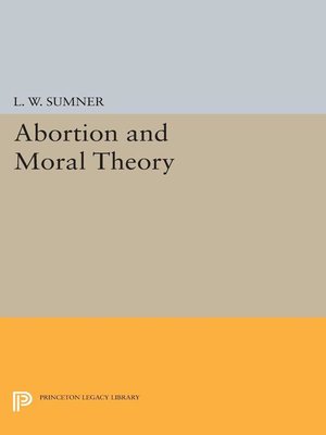 cover image of Abortion and Moral Theory